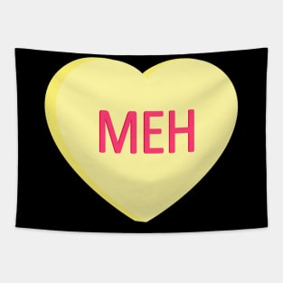 Meh - Anti Valentines Day Conversation Heart Tapestry