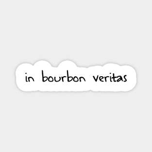 In Bourbon Veritas Magnet