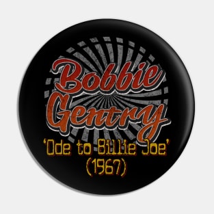 Bobbie Gentry, ‘Ode to Billie Joe’ (Vintage Lover) Pin