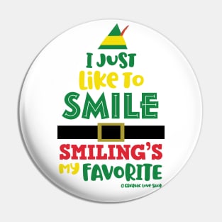 I Just Like to Smile, Buddy the Elf © GraphicLoveShop Pin