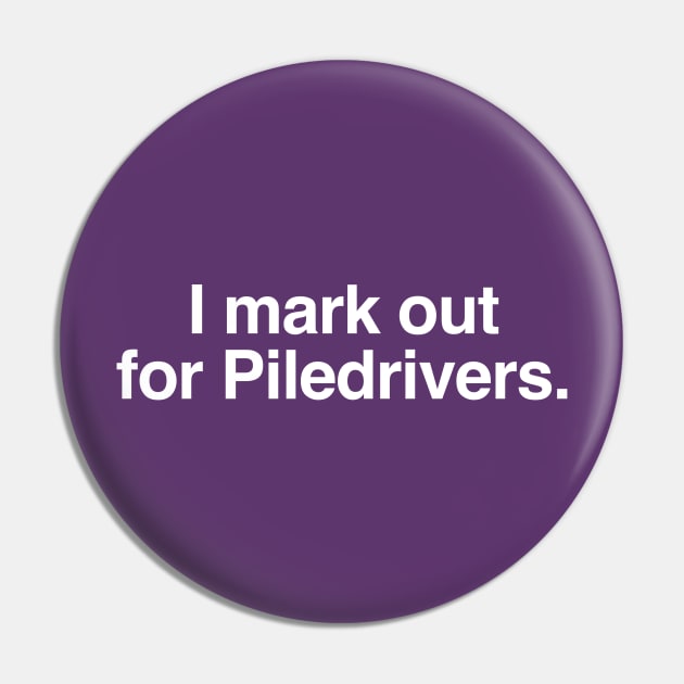 I mark out for Piledrivers. Pin by C E Richards