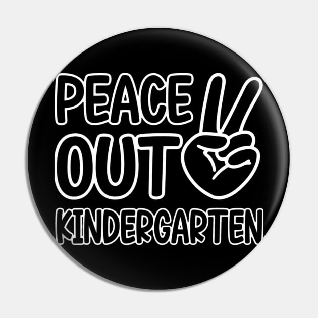 Peace Out Kindergarten Last Day of School Kindergarten Grad Pin by mccloysitarh