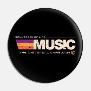 Music - The Universal language Pin