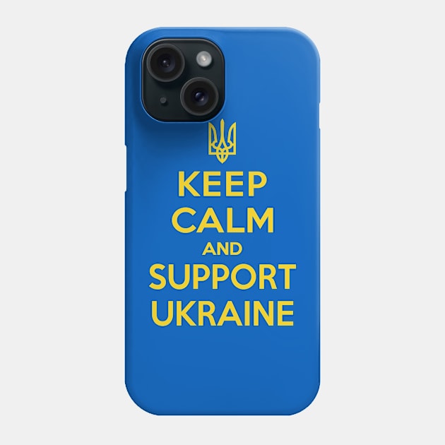 Keep calm and support Ukraine Phone Case by Vitaliy_Klimenko