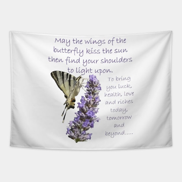 May The Wings Of The Butterfly Kiss The Sun Irish Blessing Tapestry by taiche