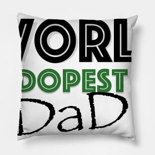 world dopest dad Pillow