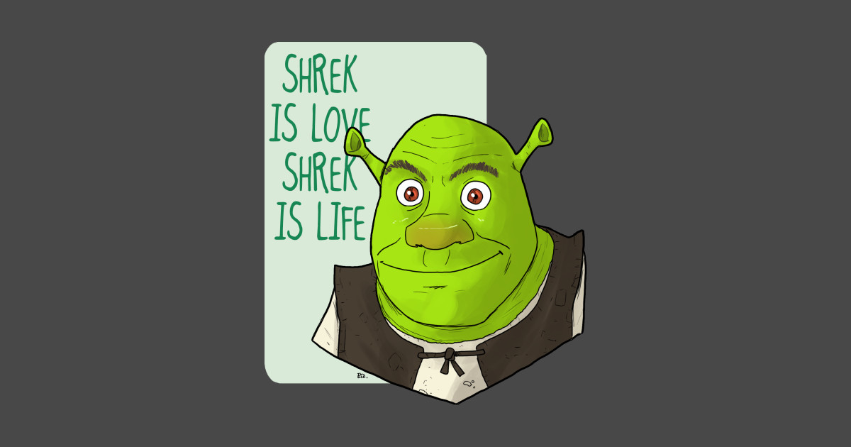 SHREK is love Shrek T Shirt TeePublic