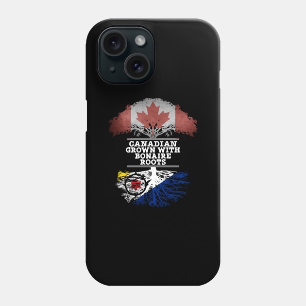 Canadian Grown With Bonaire Roots - Gift for Bonaire With Roots From Bonaire Phone Case by Country Flags