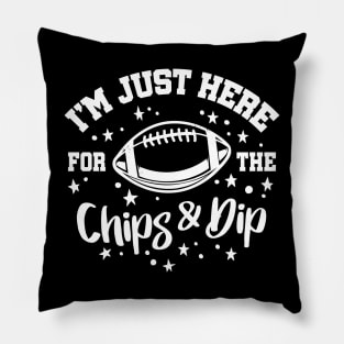 Funny I'm Just Here For The Chips & Dip Football Pillow