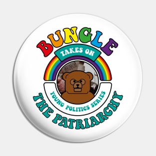 Bungle takes on… The Patriarchy Pin