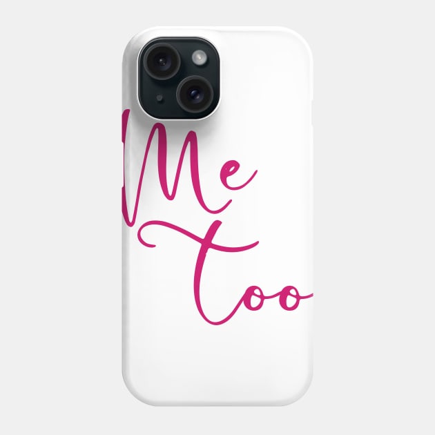 ME TOO 38 Phone Case by Utopic Slaps