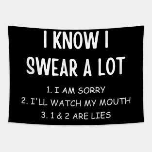 I Know I Swear A Lot Funny Sarcastic Joke Quote Meme Humor Tapestry