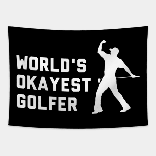 Worlds Okayest Golfer Tapestry