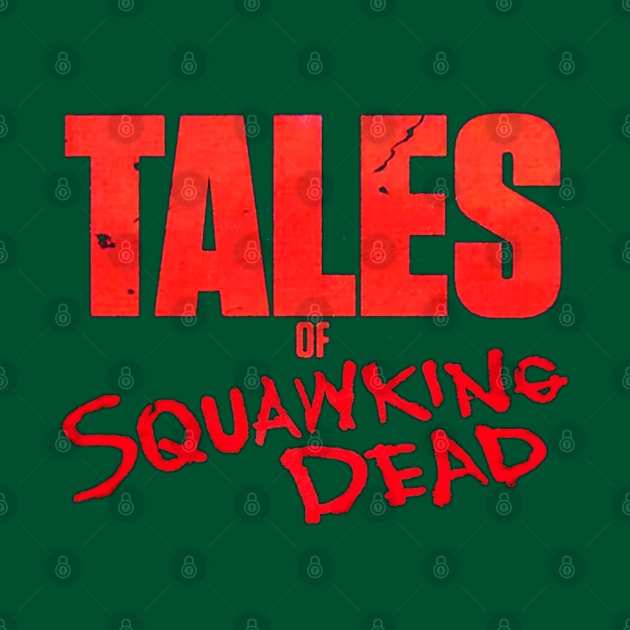 Tales of SQUAWKING DEAD LOGO by SQUAWKING DEAD