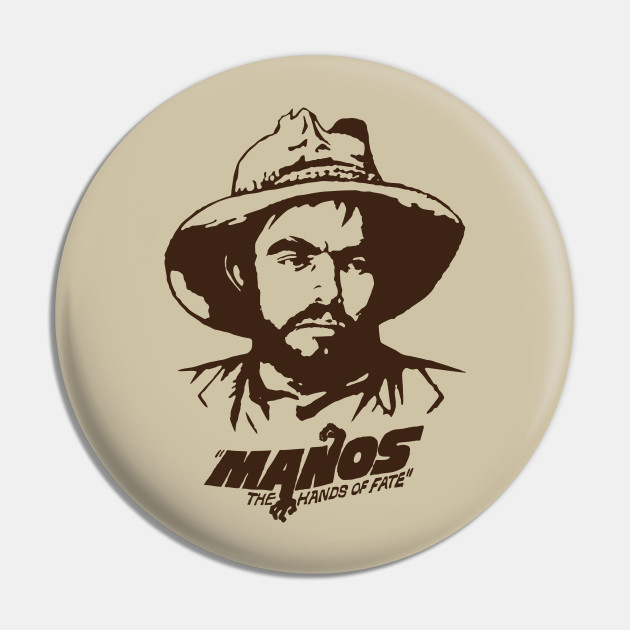 The Torgo Manos The Hands Of Fate Pin Teepublic