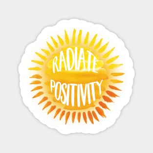 radiate positivity Magnet