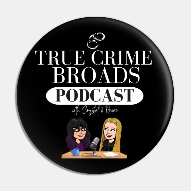 TCB Caricatures with Signatures Pin by True Crime Broads Podcast