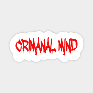 Criminal mind Magnet