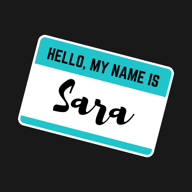 Hello My Name Is Sara by Word Minimalism