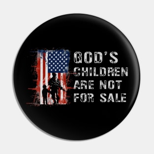 God's Children Are Not For Sale Pin