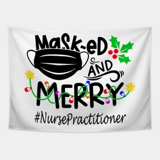 Masked And Merry Nurse Practitioner Christmas Tapestry