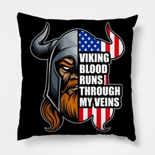 America Viking Blood Runs Through My Veins Vikings Pillow