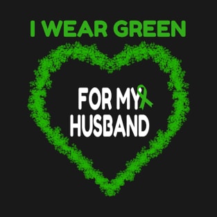 I Wear Green For My Husband Support Gift T-Shirt