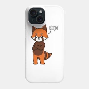 Red Panda nay-sayer - Nope Phone Case