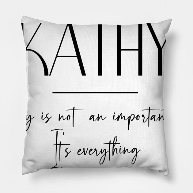 Kathy Family, Kathy Name, Kathy Middle Name Pillow by Rashmicheal