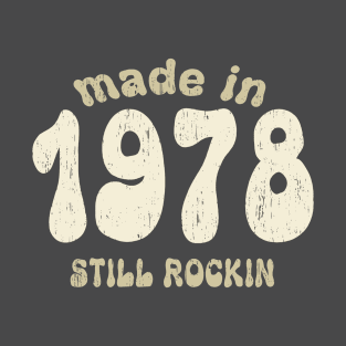 Made in 1978 still rocking vintage numbers T-Shirt