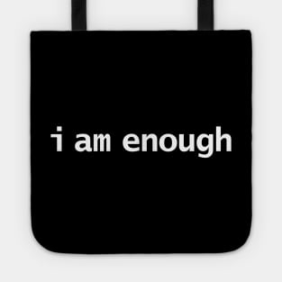 I Am Enough Funny Typography Tote