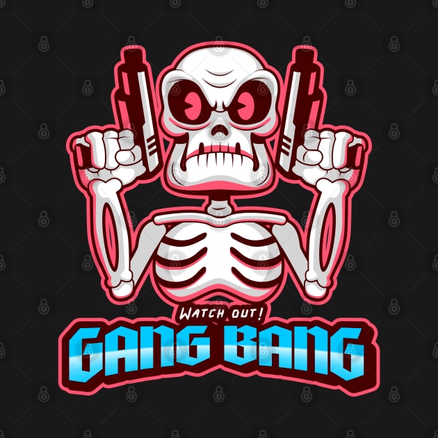 GANG BANG by BYVIKTOR