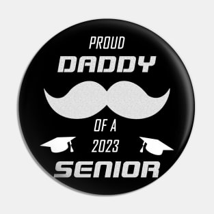 Proud Funny Dad Of a 2023 Senior Graduation 2023 T-Shirt  for Daddy Father Pin