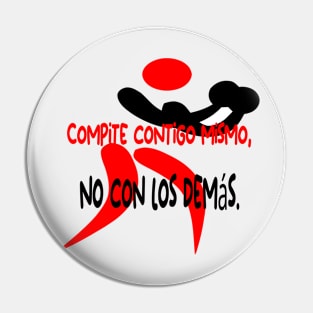 Compite contigo mismo, no con los demás. Pin