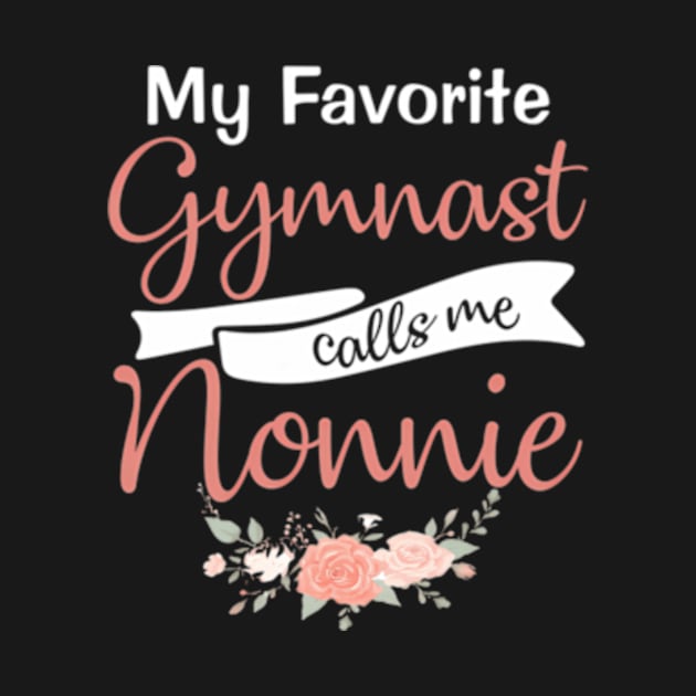 My Favorite Gymnast Calls Me Nonnie by Sink-Lux