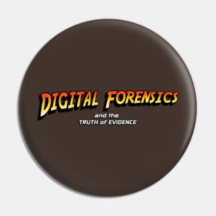 Digital Forensics and the Truth of Evidence Pin