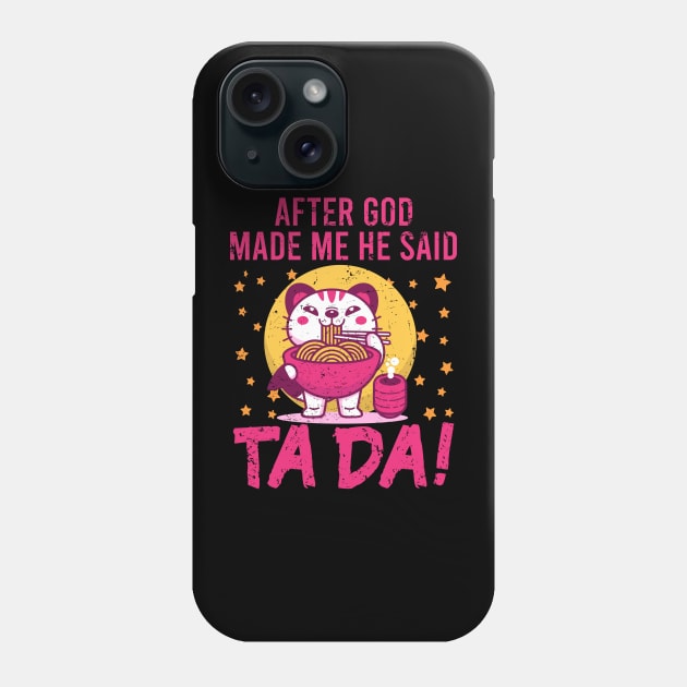 TaDa Chubby cat eating ramen with Distressed TaDa Cat Ramen bowl Phone Case by alcoshirts