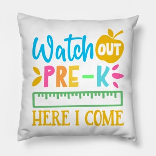 Watch Out Pre-k Here I Come | Funny First Day of School Teacher Girls & Boys Pillow