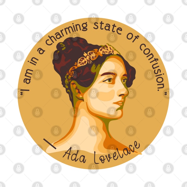 Ada Lovelace Portrait and Quote by Slightly Unhinged