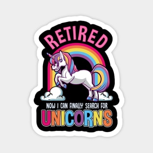 Funny Retirement - Retired! Time for Unicorns Magnet