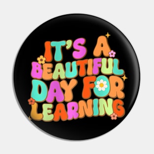 Its A Beautiful Day For Learning Teacher Students Kids Pin