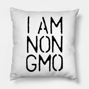 I am non-GMO Pillow