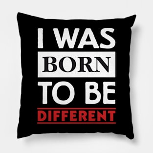 Born to be different Pillow