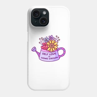 Self Love is Home Grown Phone Case