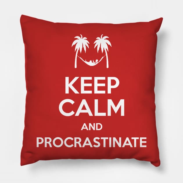 Keep Calm and Procrastinate Pillow by prometheus31