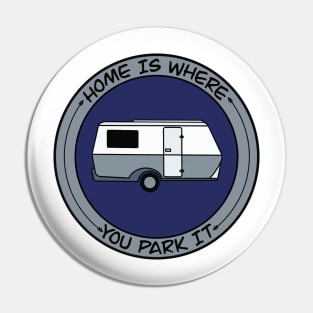 Home is Where You Park It Familia Pin
