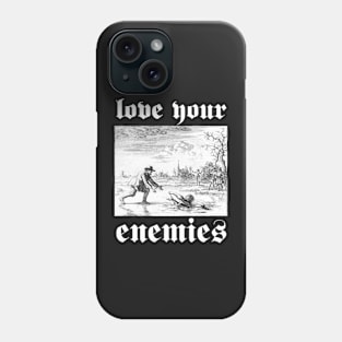 Love Your Enemies Anabaptist Mennonite Amish Dirk Willems Gothic Phone Case