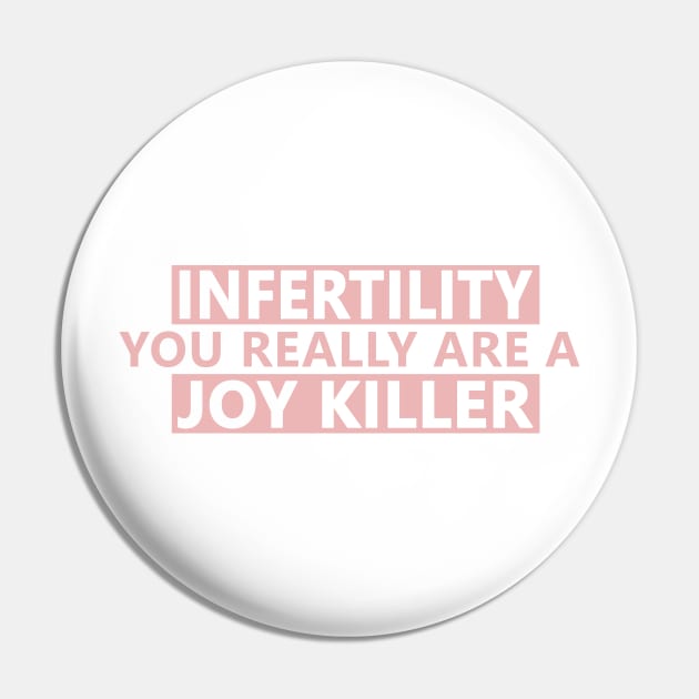 Infertility joy killer Pin by Life Happens