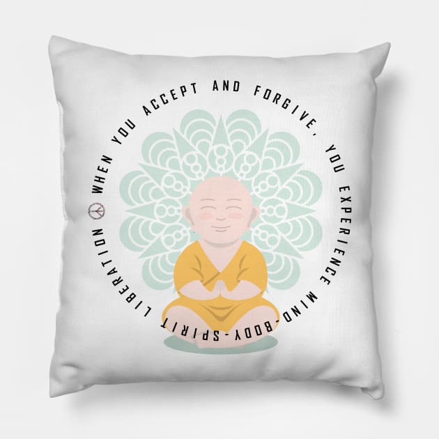 Accept and Forgive for Liberation - On the Back of Pillow by ShineYourLight