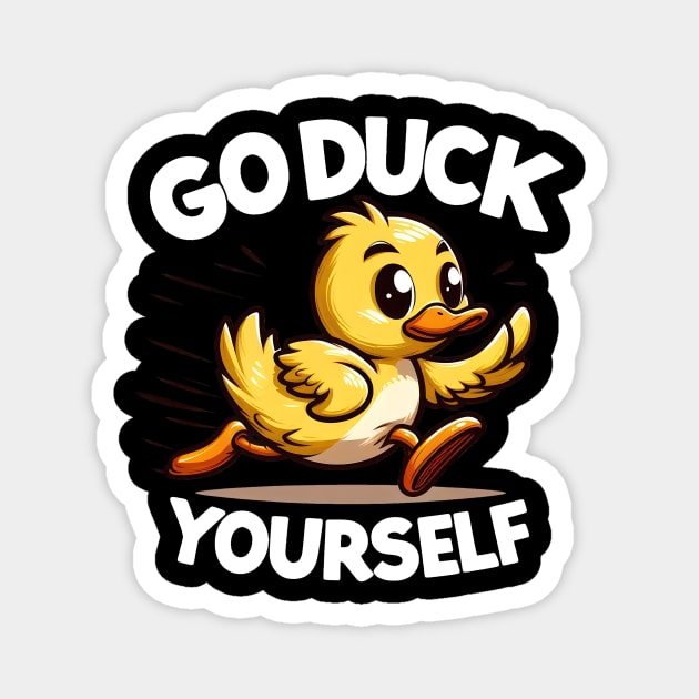 Go Duck Yourself | T Shirt Design Magnet by artprint.ink